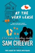 At The Very Lease: A Page-Turning Romantic Mystery (The Lease of These #1) by Sam Cheever