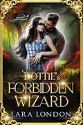 Dottie's Forbidden Wizard by Lara London