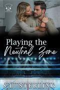 Playing the Neutral Zone (Vancouver Dominators #4) by S.L. Sterling