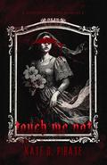Touch Me Not (Malaya Duet #1) by Kate D. Pirate