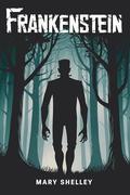 Frankenstein by Mary Shelley
