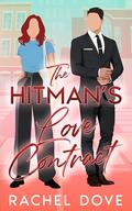The Hitman's Love Contract: A Heartwarming Later in Life Rom Com by Rachel Dove