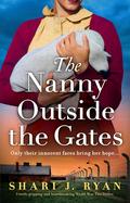The Nanny Outside the Gates by Shari J. Ryan