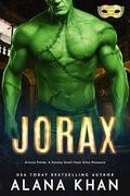 Jorax: A Halloween Monster Romance with Spicy Chemistry and a Cinnamon Roll Hero by Alana Khan