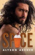Spice (Unhinged Holidays #1) by Alyson Archer