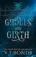 Ghouls and Girth (The Knottiverse: Halloween Monsters #4) by V.T. Bonds