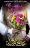 The Besotted Baron (The Bad Heir Day Tales #4) by Grace Burrowes