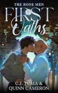 First Oaths (The Bone Men #1) by Quinn Cameron