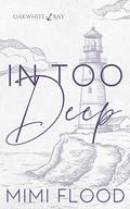 In Too Deep by Mimi Flood