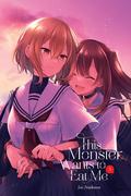 This Monster Wants to Eat Me, Vol. 3 by Sai Naekawa, Caleb Cook
