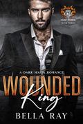 Wounded King (Savage Kings of New York #3) by Bella Ray