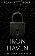 Iron Haven (Obsidian Hearts #4) by Scarlett Noir