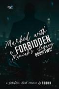 Marked With A Forbidden Maniak's Legacy: A Forbidden Dark Romance: Book Two (The Maniak Series #2) by Robin