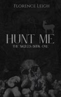 Hunt Me by Florence Leigh
