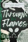Through the Flames (The Big Boys of BRU #3) by Sorena Graves
