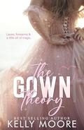 The Gown Theory by Kelly Moore