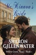 McKinnon's Bride: Christian Historical Western Romance by Sharon Gillenwater