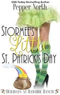 Stormee’s Little St. Patrick’s Day (Holidays at Rawhide Ranch #5) by Pepper North