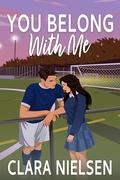 You Belong With Me (Parkhurst Prep #1) by Clara Nielsen