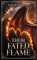 Their Fated Flame (Four Flames Saga #1) by Callie Madden