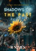Shadows of the past (Shadows #2) by R. Nimes