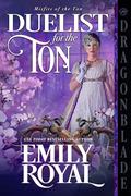 The Duelist for the Ton (Misfits of the Ton #8) by Emily Royal