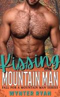 Kissing the Mountain Man (Fall for a Mountain Man #8) by Wynter Ryan