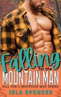 Falling for the Mountain Man (Fall for a Mountain Man #16) by Isla Spencer