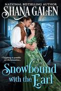 Snowbound with the Earl by Shana Galen