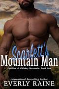 Scarlett's Mountain Man (Daddies of Whiskey Mountain #1) by Everly Raine