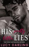 His Pretty Little Lies (Kings & Queens Will Rise #1) by Lucy Darling
