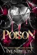 Poison (Kings of St. Bartholomew's #1) by Eve Newton