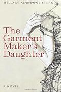 The Garment Maker's Daughter by Hillary Adrienne Stern