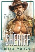 Yes, Sheriff (Bratton Hollow #2) by Mira Vance