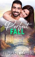 Perfect Fall (Mason Creek #30) by Bethany Lopez