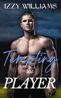 Tempting the Player by Izzy Williams