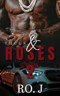 Thugs & Roses 2: Dirty In The D by Ro. J