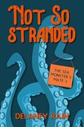 Not So Stranded (The Sea Monster's Mate #3) by Delaney Rain