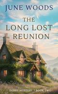 The Long Lost Reunion by June Woods