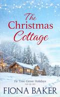 The Christmas Cottage by Fiona Baker