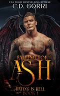 Falling For Ash: A Steamy Dating with Demons and Curvy Girls Romance (Dating Is Hell #1) by C.D. Gorri