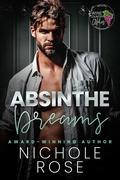 Absinthe Dreams (Wine Country Alphas) by Nichole Rose