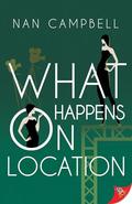 What Happens On Location by Nan Campbell
