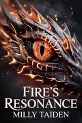 Fire's Resonance (Hearts on Fire #1) by Milly Taiden