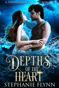 Depths of the Heart (Immortal Protector Side Tales #3) by Stephanie Flynn