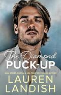 The Diamond Puck-Up (Dirty Puckers #1) by Lauren Landish