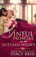 Sinful Promises on an Autumn Night (Seasons of Love #3) by Stacy Reid