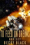 To Feed on Dreams Box Set by Becky Black