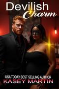 Devilish Charm: Devilish Series Book 2 by Kasey Martin