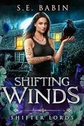 Shifting Winds (Shifter Lords #4) by S.E. Babin